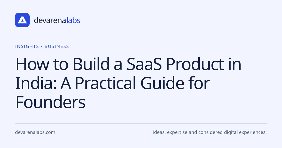 How to Build a SaaS Product in India: A Practical Guide for Founders